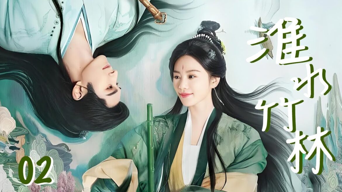 【❣️刘诗诗2025最新】淮水竹林 Love in Pavilion ·EP2| 钓系女侠爱上神秘面具男,笛鞘相依谱写凄美爱情 💕 #淮水竹亭 #一念关山 #刘诗诗 #刘宇宁 #肖战 #爱情 【❣️刘诗诗2025最新】淮水竹林 Love in Pavilion ·EP2| 钓系女侠爱上神秘面具男,笛鞘相依谱写凄美爱情 💕 #淮水竹亭 #一念关山 #刘诗诗 #刘宇宁 #肖战 #爱情